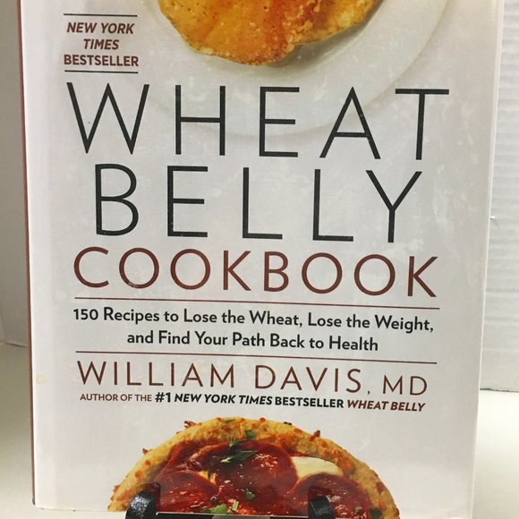 Wheat Belly Cookbook: 150 Recipes to Help You Lose the Wheat, Lose the Weight - Picture 1 of 9